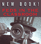 Feds In The Classroom: How Big Government Corrupts, Cripples, and Compromises American Education