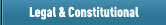 Legal & Constiutional